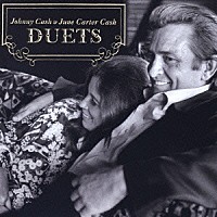ジョニー・キャッシュ＆ジューン・カーター・キャッシュ「 デュエット」