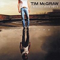 ティム・マッグロウ「 グレイテスト・ヒッツ　２　～リフレクテッド～」