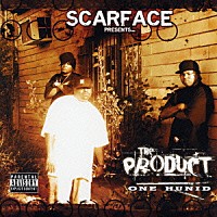 ザ・プロダクト「 スカーフェイス　プレゼンツ　ワン・ヒューニッド」