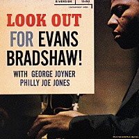 エヴァンス・ブラッドショウ「 ルック・アウト・フォー・エヴァンス・ブラッドショウ」