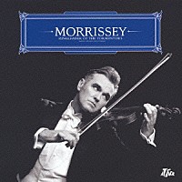 モリッシー「 リングリーダー・オブ・ザ・トーメンターズ」