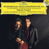 ミッシャ・マイスキー「 ショスタコーヴィチ：チェロ協奏曲第１・２番」