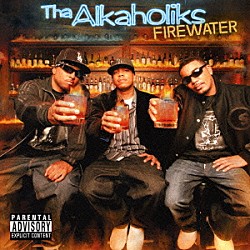 ザ・アルカホリックス「ファイアーウォーター」