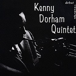 ケニー・ドーハム・クインテット ケニー・ドーハム ジミー・ヒース ウォルター・ビショップ パーシー・ヒース ケニー・クラーク「ケニー・ドーハム・クインテット＋２」