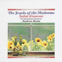 アンドリュー・デイヴィス フィルハーモニア管弦楽団「マドンナの宝石［管弦楽名曲集］」