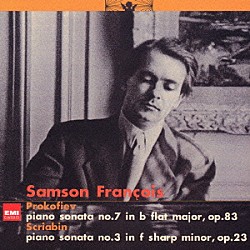 サンソン・フランソワ「プロコフィエフ：ピアノ・ソナタ　第７番「戦争ソナタ」／スクリャービン：ピアノ・ソナタ　第３番」