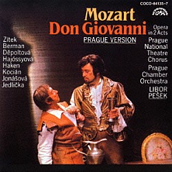リボル・ペシェク プラハ室内管弦楽団 プラハ国立劇場合唱団 イジー・ポコルニー「モーツァルト：オペラ≪ドン・ジョヴァンニ≫（プラハ版）」