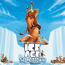 ジョン・パウエル「オリジナル・サウンドトラック　アイスエイジ２」