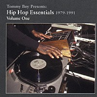 （オムニバス）「 Ｔｏｍｍｙ　Ｂｏｙ　Ｐｒｅｓｅｎｔｓ：Ｈｉｐ　Ｈｏｐ　Ｅｓｓｅｎｔｉａｌｓ　１９７９－１９９１　Ｖｏｌｕｍｅ　Ｏｎｅ」