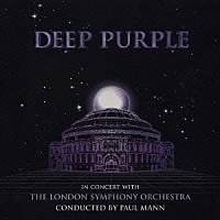 ディープ・パープル「 ライヴ・アット・ロイヤル・アルバート・ホール」