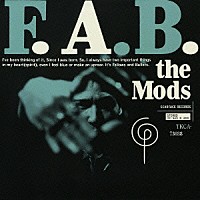 ＴＨＥ　ＭＯＤＳ「 Ｆ．Ａ．Ｂ」