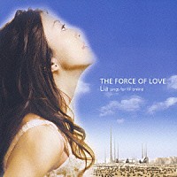 （ゲーム・ミュージック）「 ＴＨＥ　ＦＯＲＣＥ　ＯＦ　ＬＯＶＥ／Ｌｉａ　ｓｉｎｇｓ　ｆｏｒ　ＲＦ　ｏｎｌｉｎｅ」