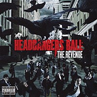 （オムニバス）「 ヘッドバンガーズ・ボール：ザ・リヴェンジ」