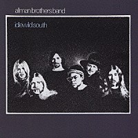 ジ・オールマン・ブラザーズ・バンド「 アイドルワイルド・サウス」