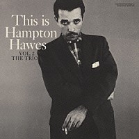 ハンプトン・ホーズ「 ザ・トリオ　Ｖｏｌ．２」