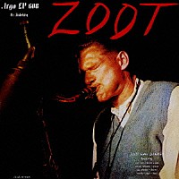 ズート・シムズ「 ズート」