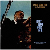 アーマッド・ジャマル「 バット・ノット・フォー・ミー」