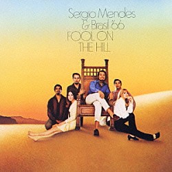 セルジオ・メンデス＆ブラジル’６６「フール・オン・ザ・ヒル」