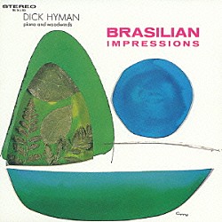ディック・ハイマン「ブラジリアン・インプレッションズ」