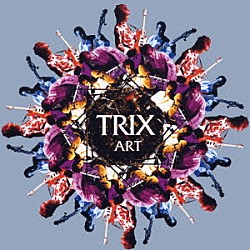 ＴＲＩＸ 熊谷徳明 須藤満 窪田宏 平井武士「ＡＲＴ」