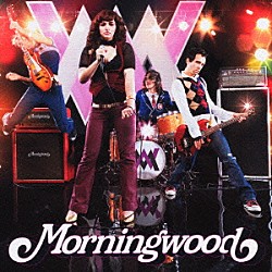 モーニングウッド「モーニングウッド」