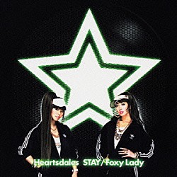 Ｈｅａｒｔｓｄａｌｅｓ「ＳＴＡＹ／Ｆｏｘｙ　Ｌａｄｙ」