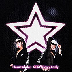 Ｈｅａｒｔｓｄａｌｅｓ「ＳＴＡＹ／Ｆｏｘｙ　Ｌａｄｙ」