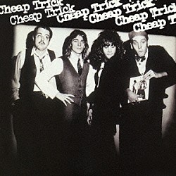 チープ・トリック「チープ・トリックⅠ」