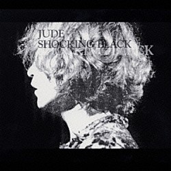 ＪＵＤＥ「ＳＨＯＣＫＩＮＧ　ＢＬＡＣＫ」