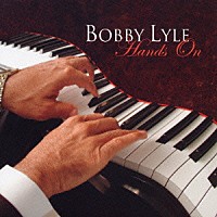 ボビー・ライル「 ハンズ・オン」