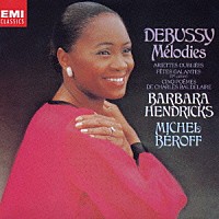 バーバラ・ヘンドリックス「 ドビュッシー：歌曲集」