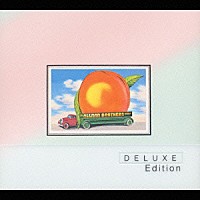 ジ・オールマン・ブラザーズ・バンド「 イート・ア・ピーチ＋９　＜デラックス・エディション＞」