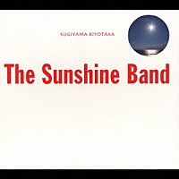 杉山清貴「 Ｔｈｅ　Ｓｕｎｓｈｉｎｅ　Ｂａｎｄ」