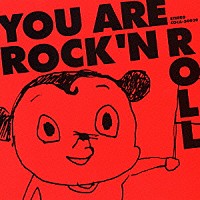 ＭＯ’ＳＯＭＥ　ＴＯＮＥＢＥＮＤＥＲ「 Ｙｏｕ　ａｒｅ　Ｒｏｃｋ’ｎ　Ｒｏｌｌ」