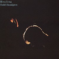 トッド・ラングレン「 ヒーリング（トッドの音楽療法）」