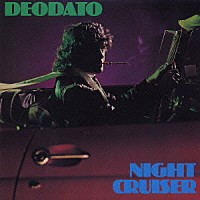 デオダート「 ナイト・クルーザー」