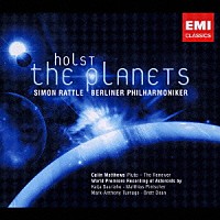 サイモン・ラトル／ベルリン・フィルハーモニー管弦楽団「 ホルスト：『惑星』（冥王星付き）」