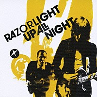 レイザーライト「 アップ・オール・ナイト」
