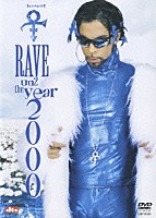 ジ・アーティスト・フォーマリー・ノウン・アズ・プリンス「 レイヴ・アン２・ザ・イヤー・２０００」