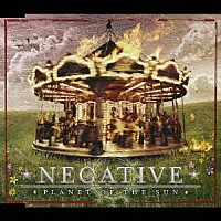 ネガティヴ「 プラネット・オブ・ザ・サン」