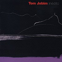アントニオ・カルロス・ジョビン「 イネーヂト」