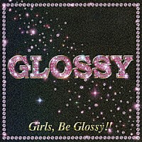 （オムニバス）「 ＧＬＯＳＳＹ」