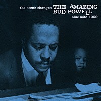 バド・パウエル「 ザ・シーン・チェンジズ＋１」
