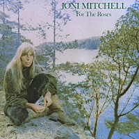 ジョニ・ミッチェル「 バラにおくる」
