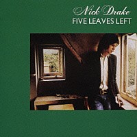 ニック・ドレイク「 ファイヴ・リーヴス・レフト」