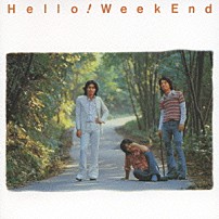 山本コウタローとウィークエンド 「ハロー！ウィークエンド」