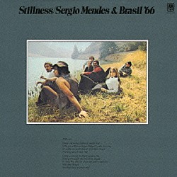 セルジオ・メンデス＆ブラジル’６６「スティルネス」