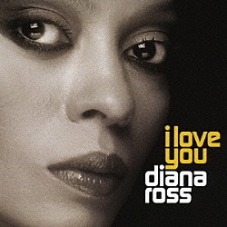 ダイアナ・ロス「アイ・ラヴ・ユー」