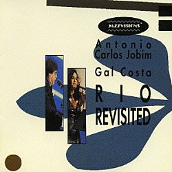 アントニオ・カルロス・ジョビン＆ガル・コスタ ダニロ・カイミ パウロ・ジョビン ジャキス・モレレンバウム セバスチャン・ネト パウロ・ブラーガ「リオ・リヴィジテッド」