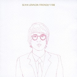 ショーン・レノン「フレンドリー・ファイア」